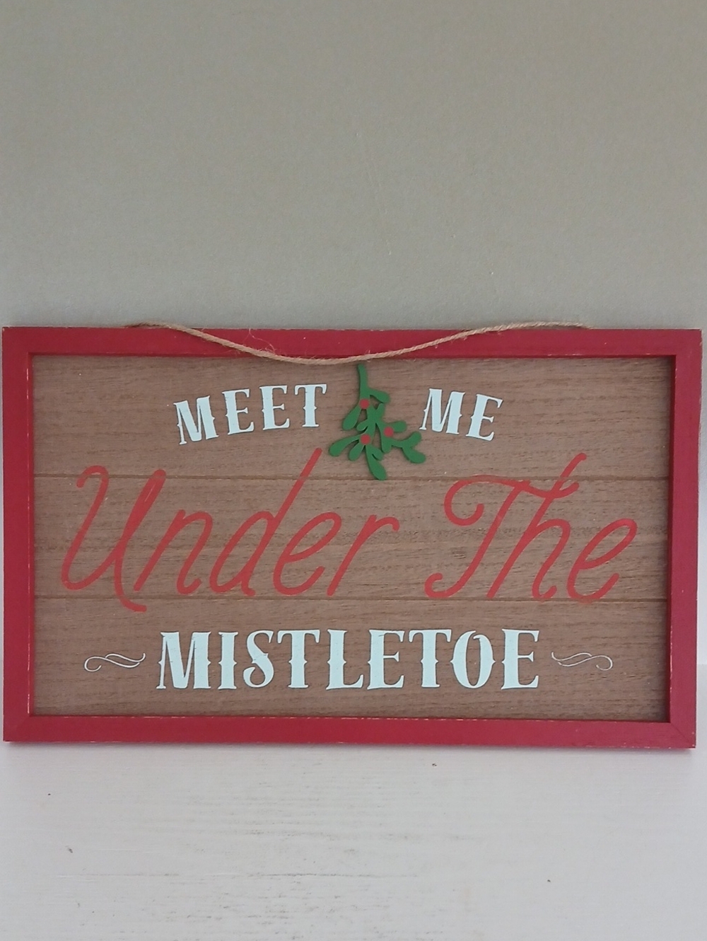 Meet Me Under The Mistletoe Wooden Holiday Sign
